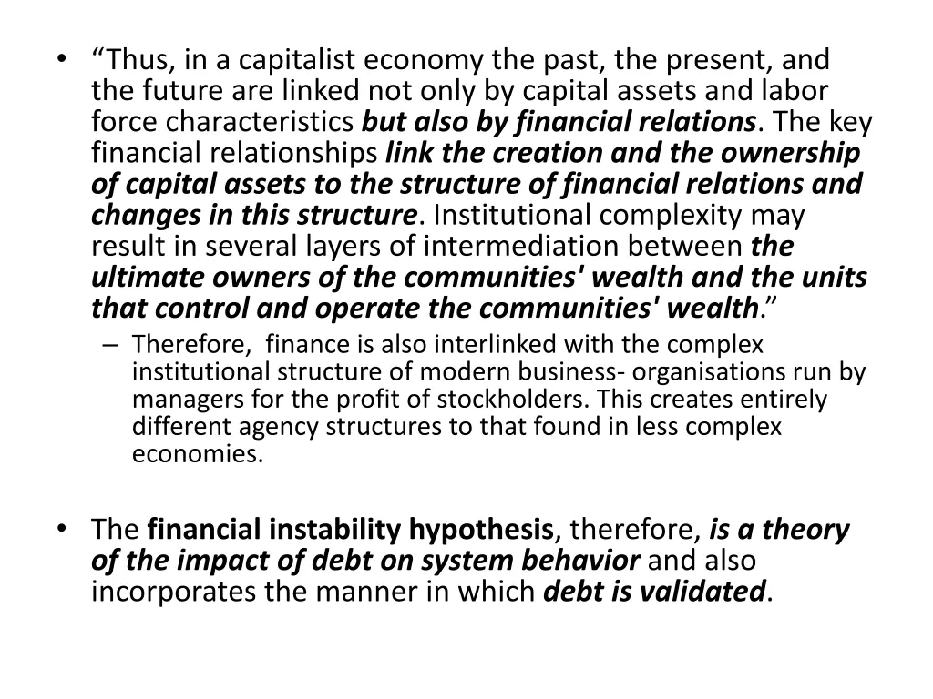 thus in a capitalist economy the past the present