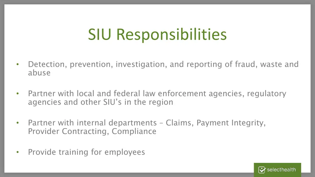 siu responsibilities