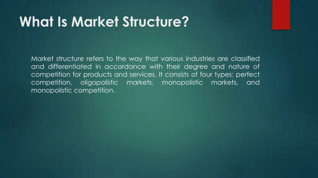what is market structure 1