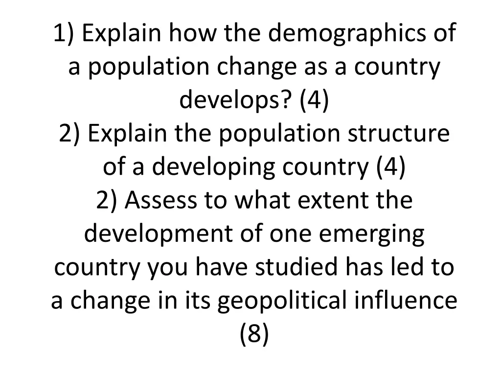 1 explain how the demographics of a population