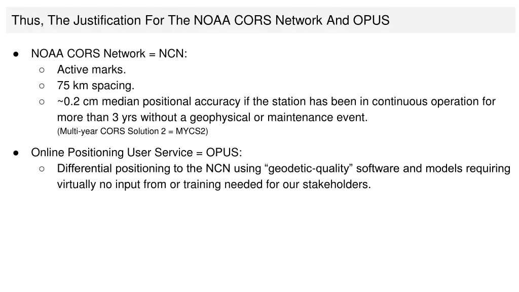 thus the justification for the noaa cors network