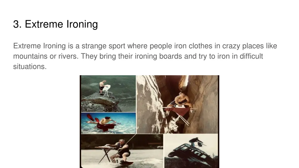 3 extreme ironing