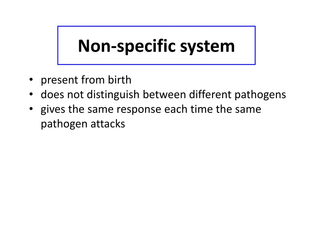 non specific system