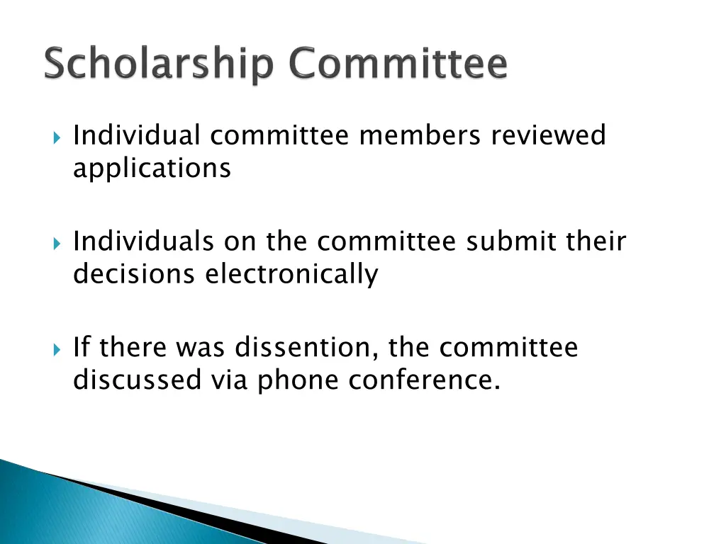 individual committee members reviewed applications