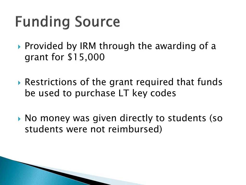 provided by irm through the awarding of a grant