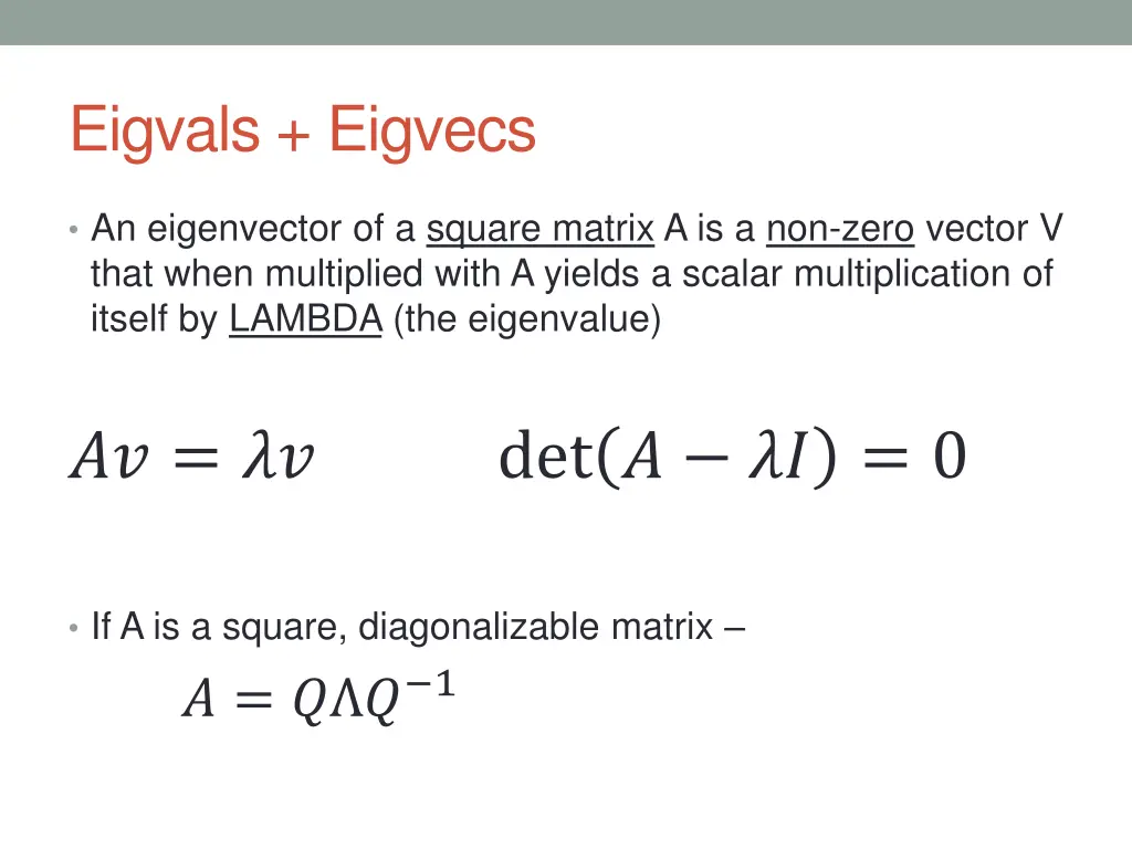eigvals eigvecs