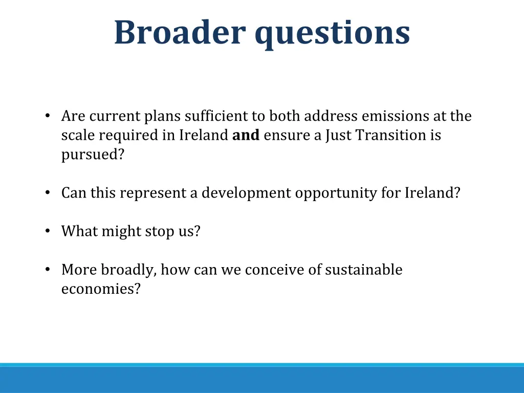 broader questions