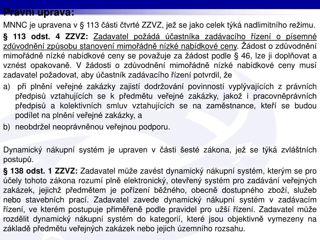 pr vn prava mnnc je upravena v 113 sti tvrt zzvz