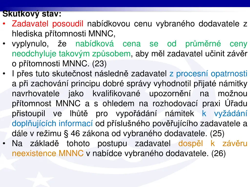 skutkov stav zadavatel posoudil nab dkovou cenu