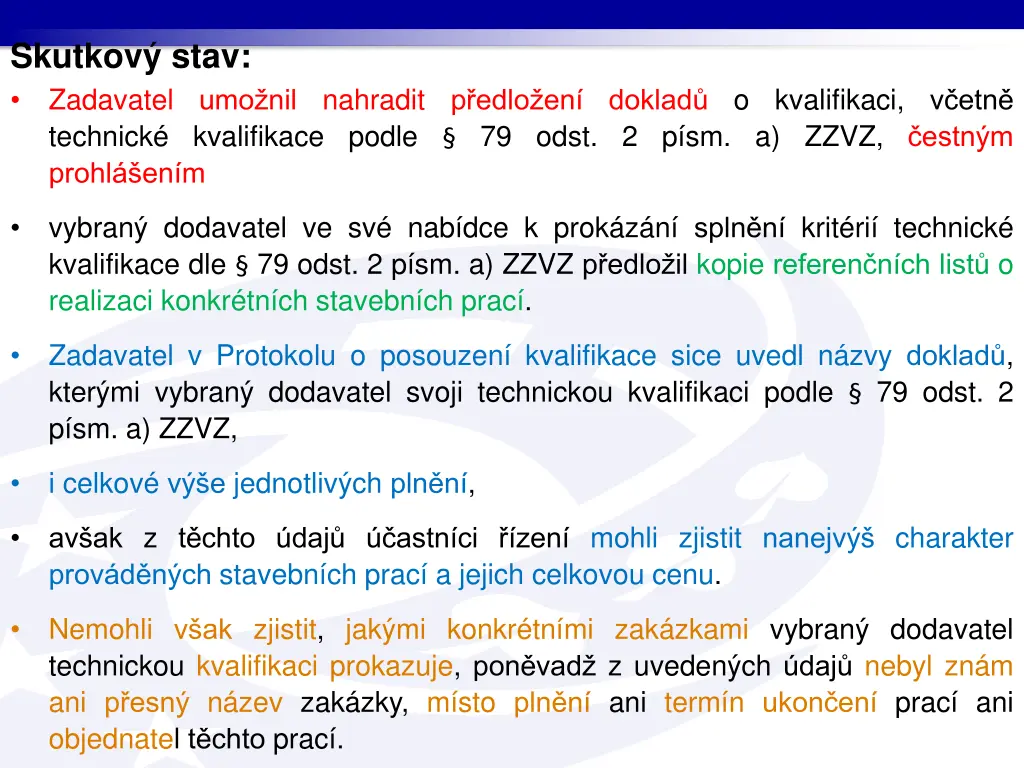 skutkov stav zadavatel umo nil nahradit p edlo