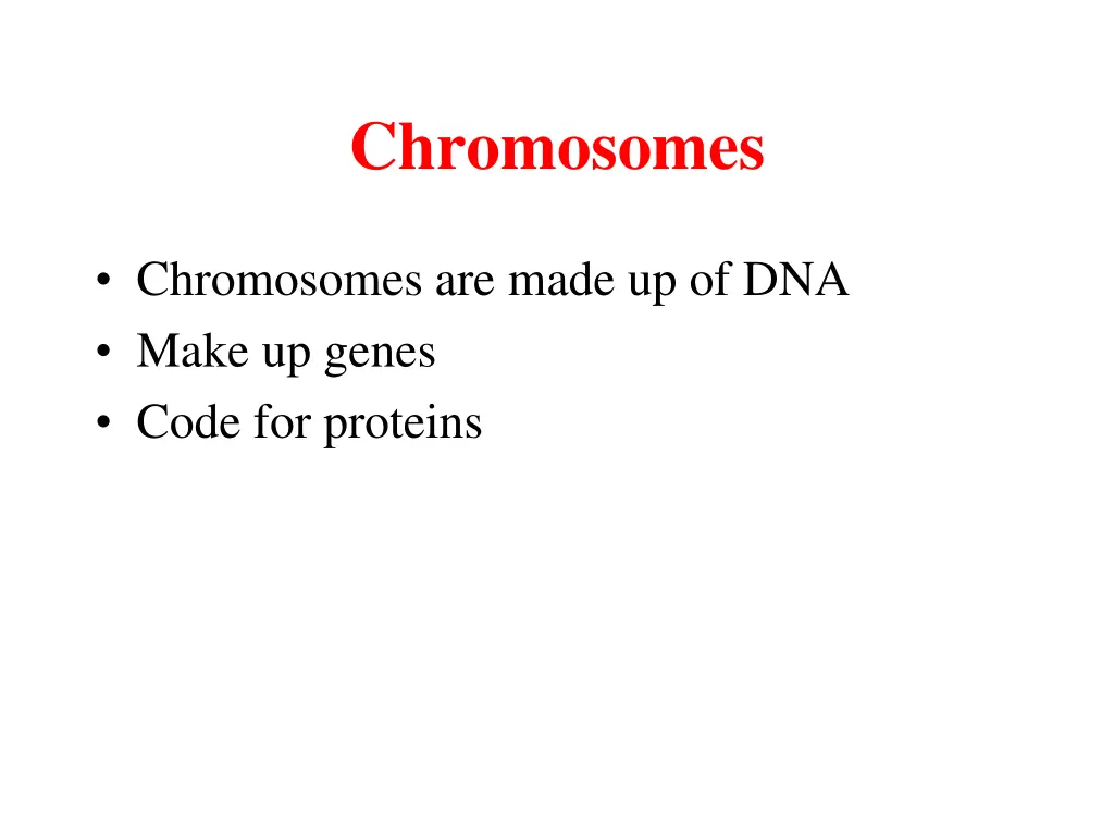 chromosomes