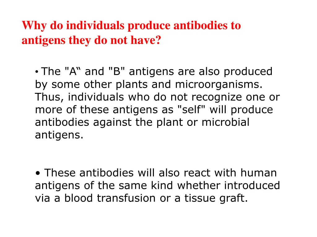 why do individuals produce antibodies to antigens