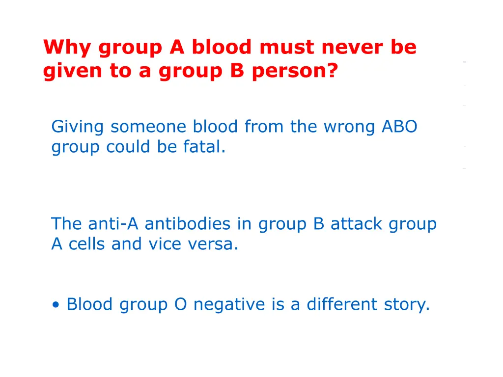 why group a blood must never be given to a group
