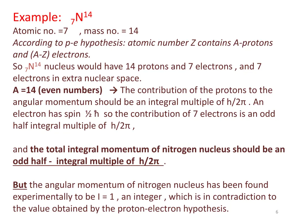 example 7 n 14 atomic no 7 mass no 14 according