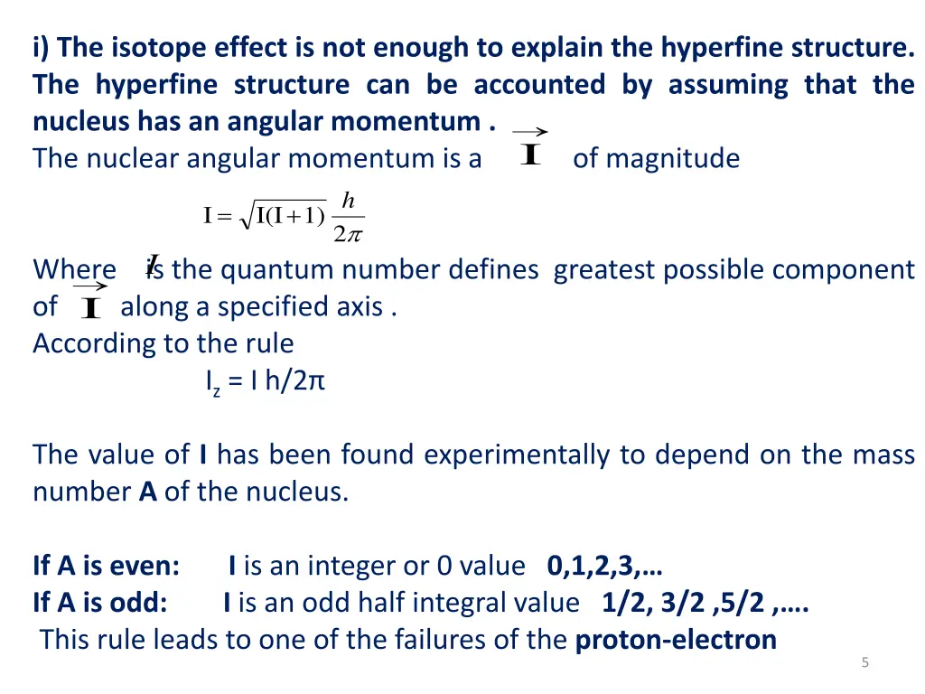 i the isotope effect is not enough to explain