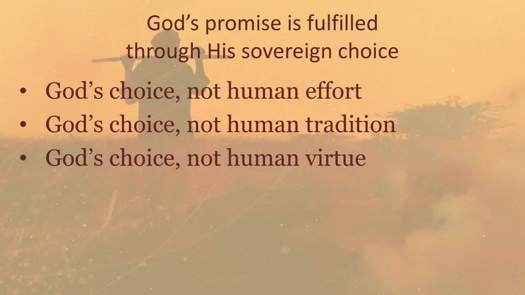 god s promise is fulfilled through his sovereign