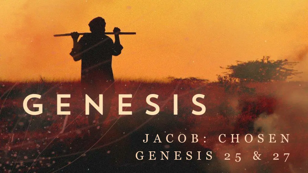 j a c o b c h o s e n g e n e s i s 2 5 2 7