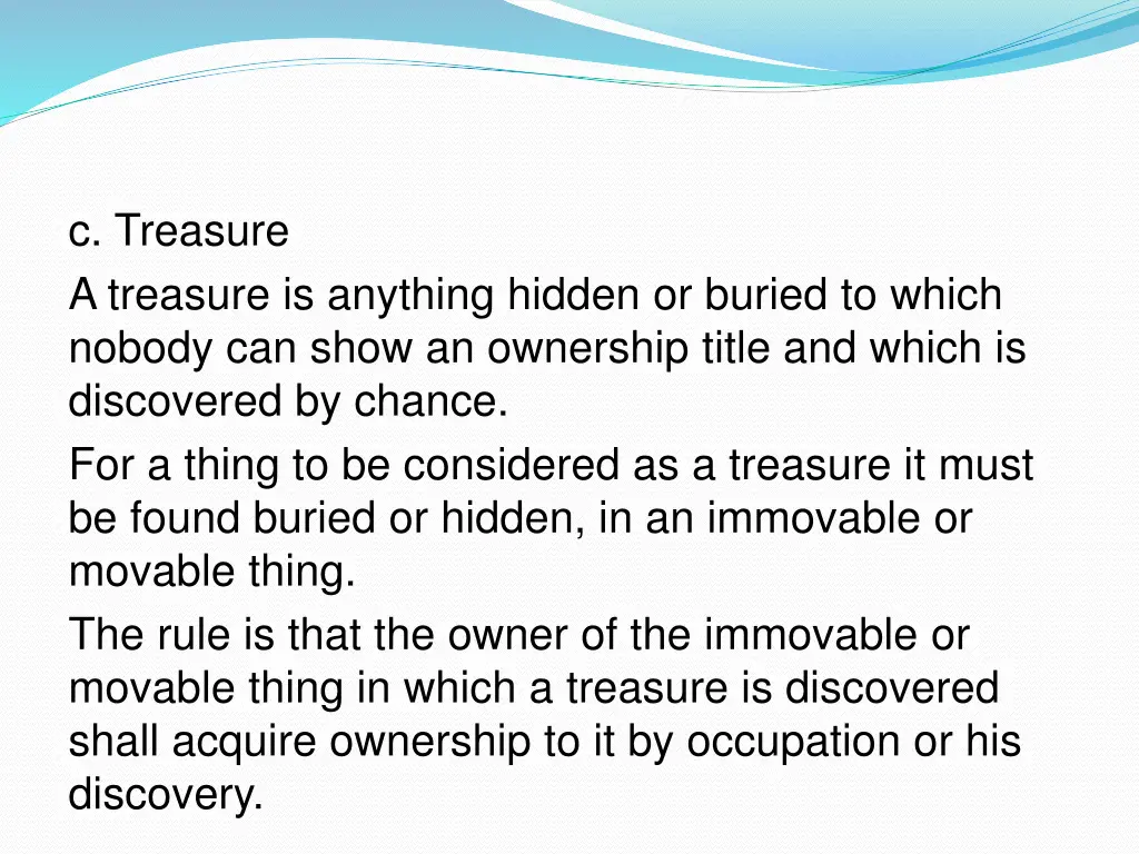 c treasure a treasure is anything hidden