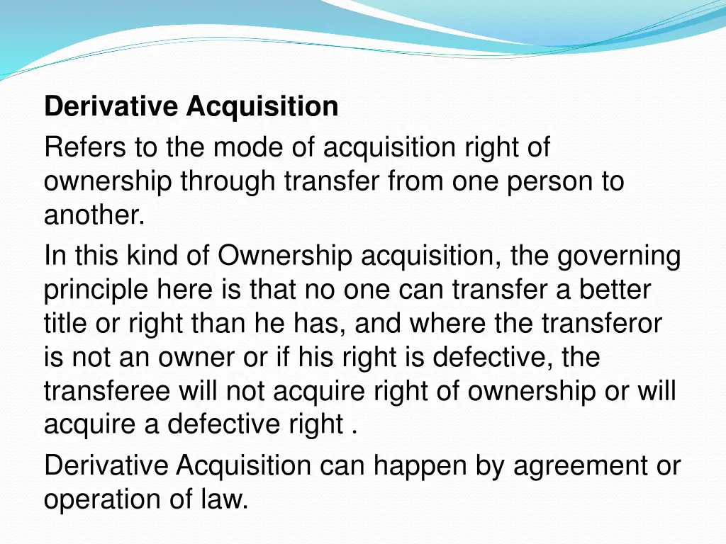 derivative acquisition refers to the mode