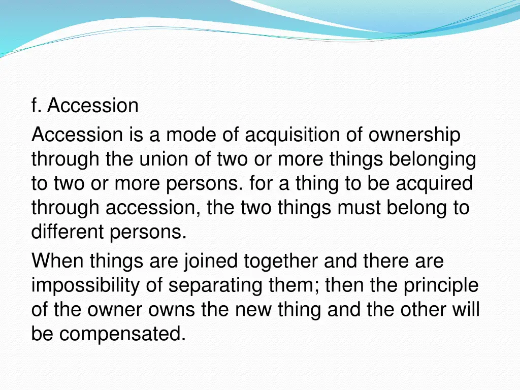 f accession accession is a mode of acquisition