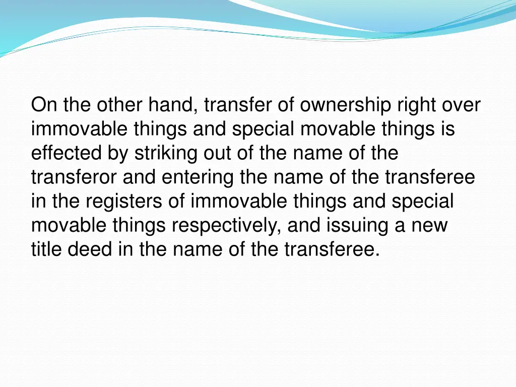 on the other hand transfer of ownership right