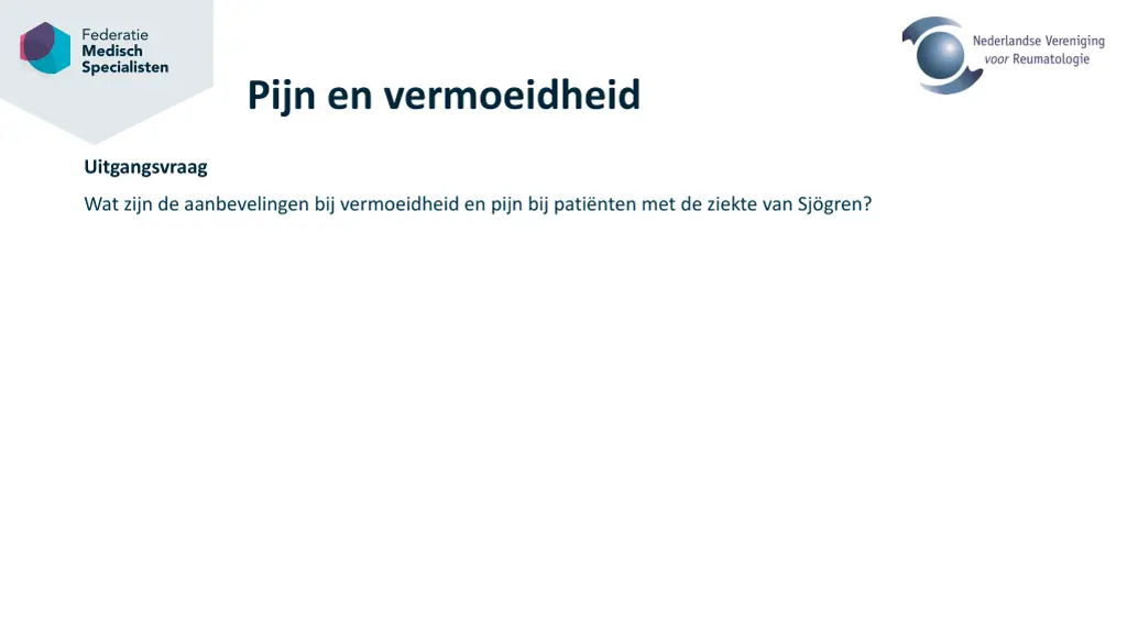 pijn en vermoeidheid