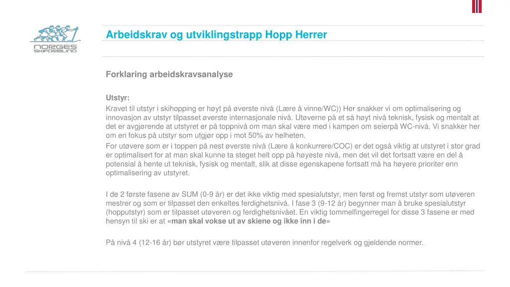 arbeidskrav og utviklingstrapp hopp herrer 10