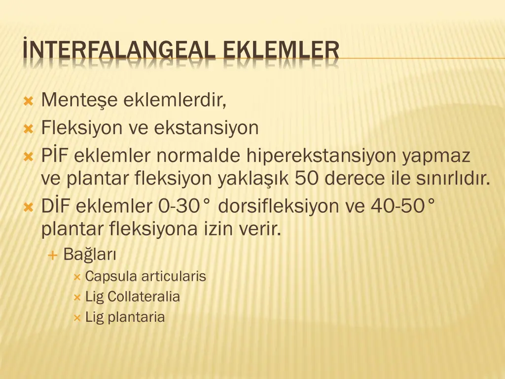 nterfalangeal eklemler