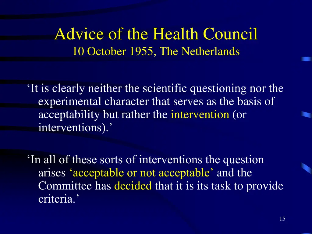 advice of the health council 10 october 1955