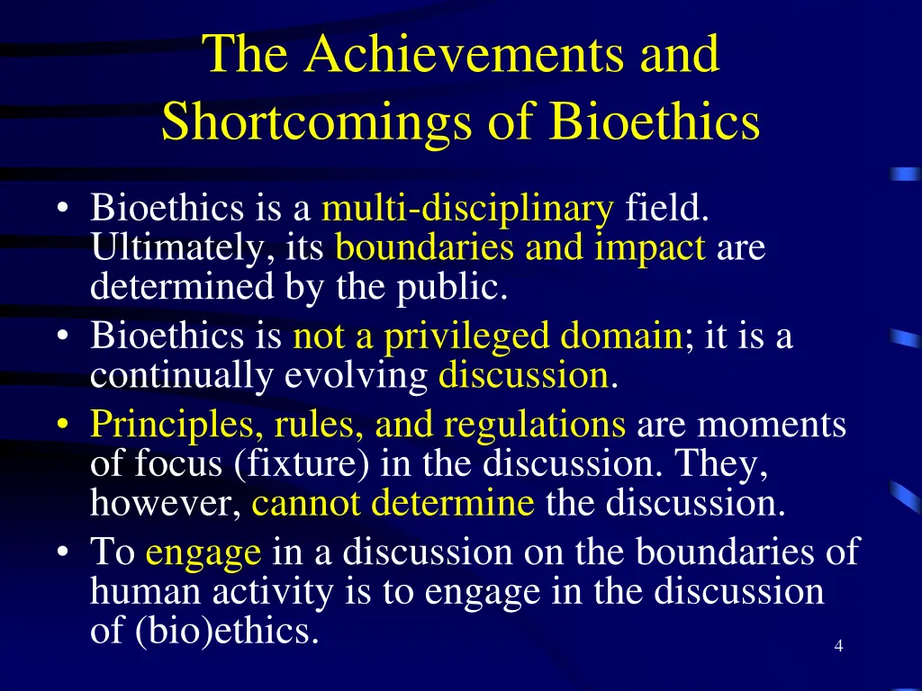 the achievements and shortcomings of bioethics