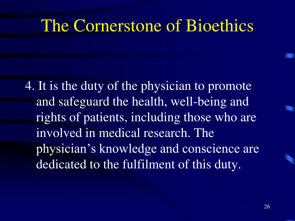the cornerstone of bioethics