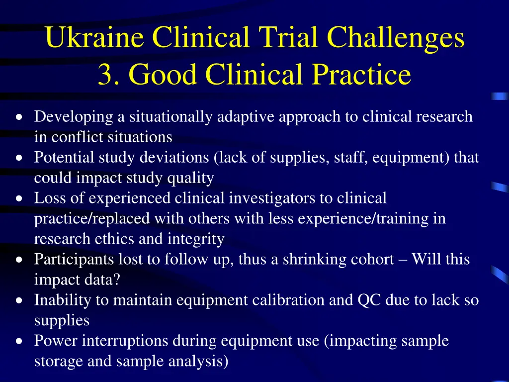 ukraine clinical trial challenges 3 good clinical
