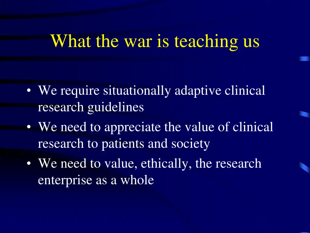 what the war is teaching us