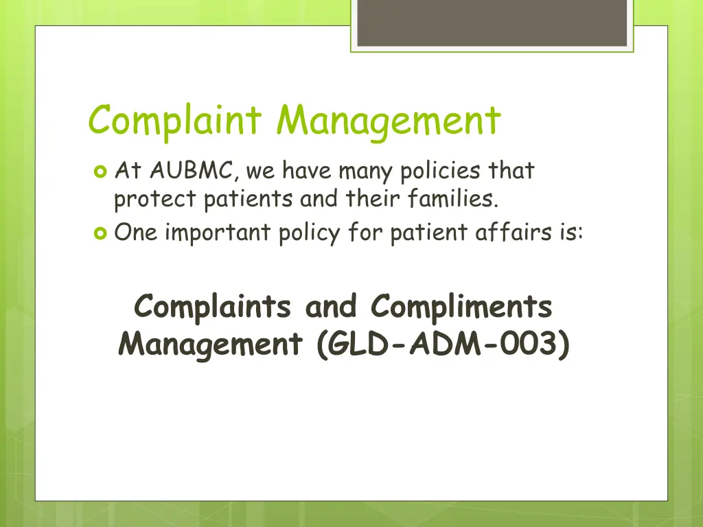 complaint management at aubmc we have many