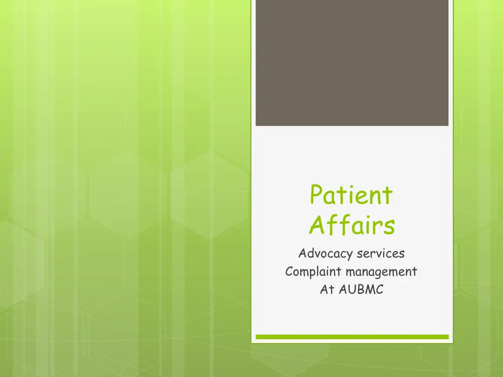 patient affairs advocacy services complaint