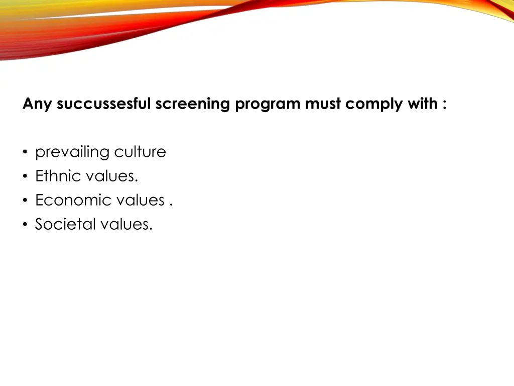 any succussesful screening program must comply