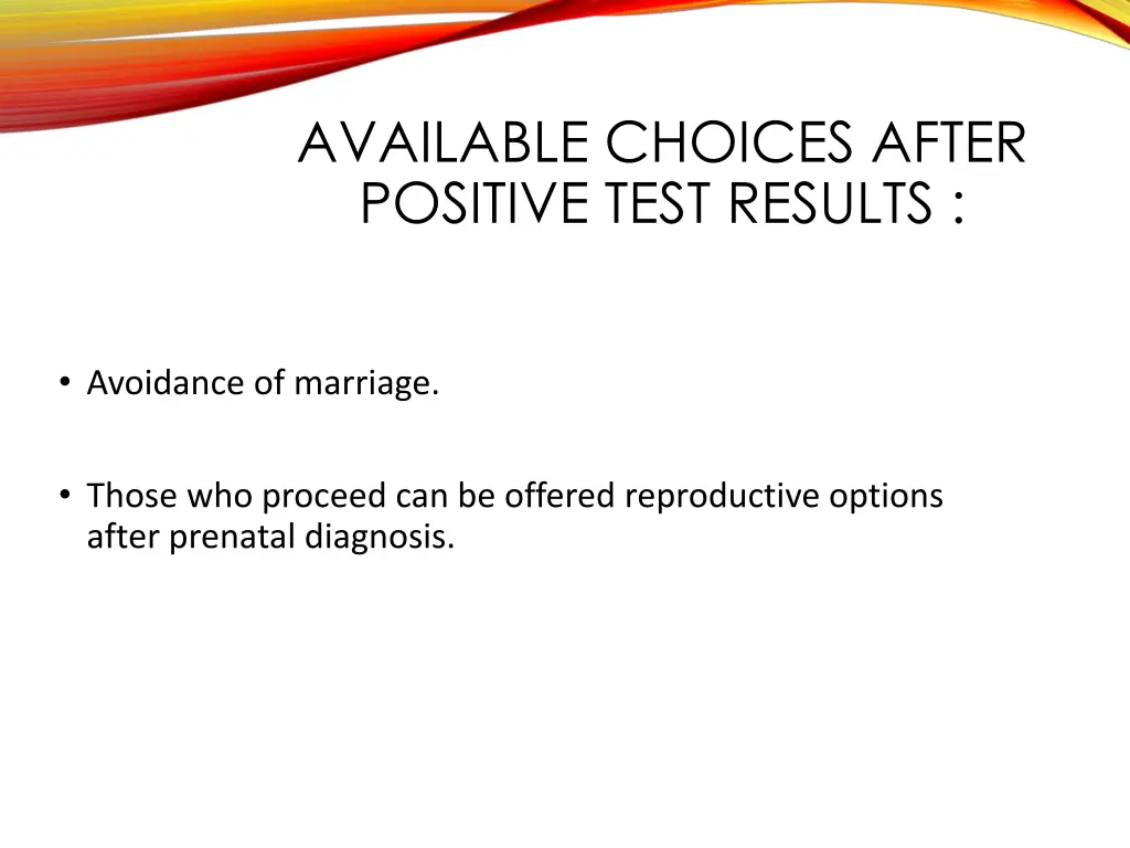 available choices after positive test results