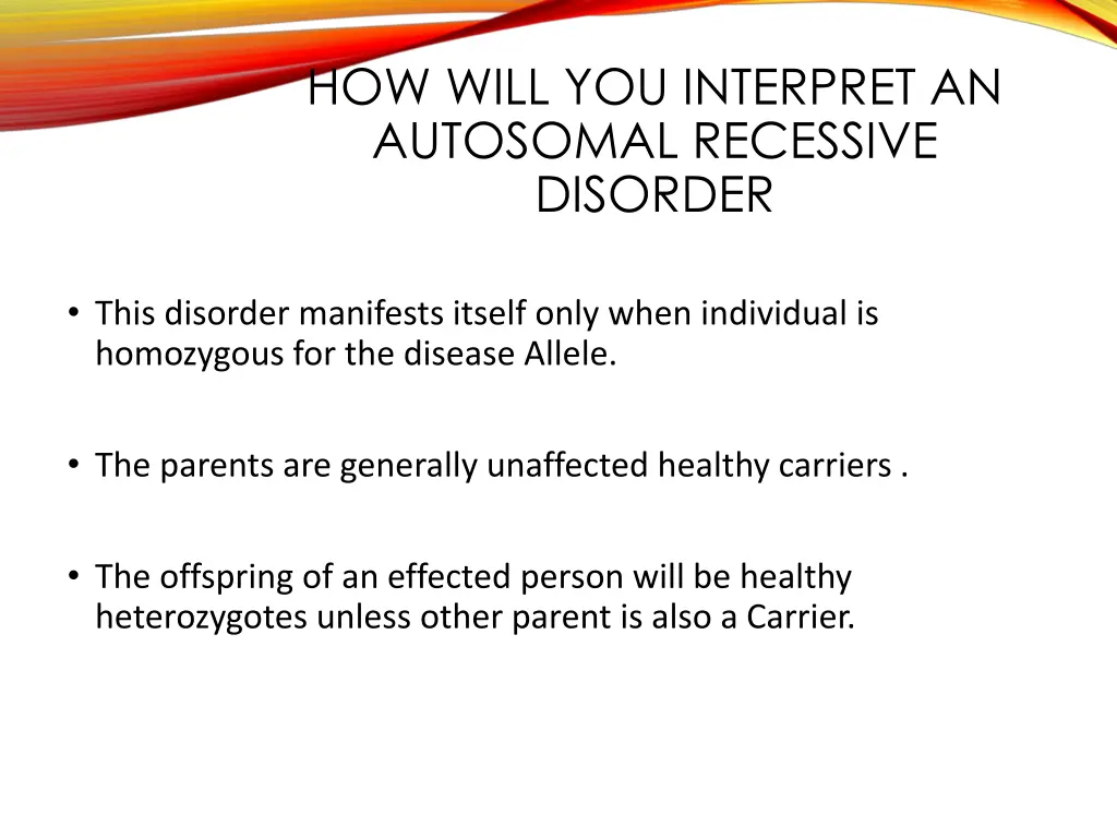 how will you interpret an autosomal recessive