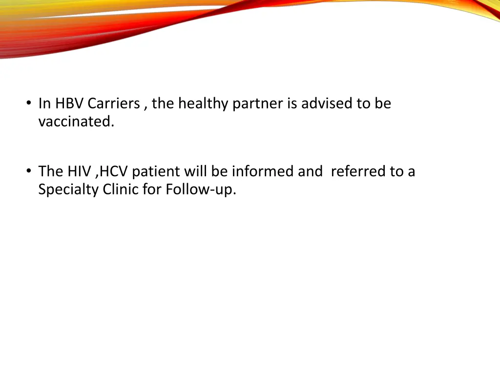 in hbv carriers the healthy partner is advised