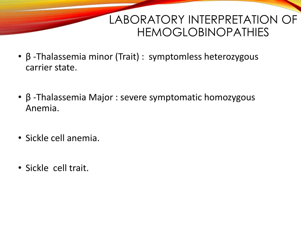 laboratory interpretation of hemoglobinopathies