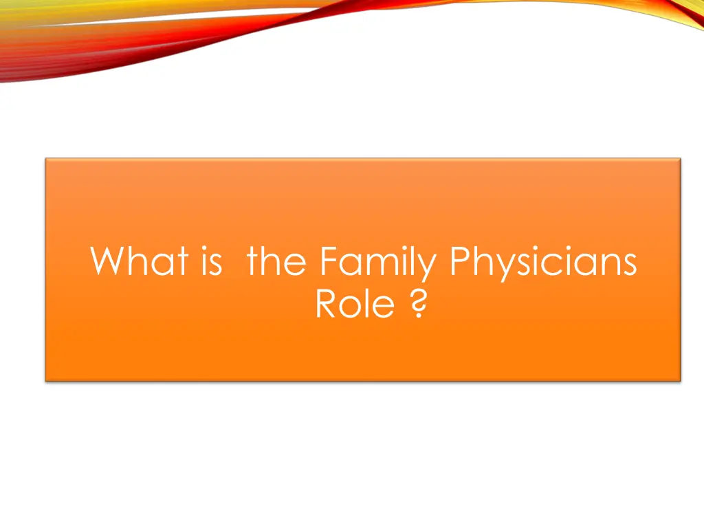 what is the family physicians role
