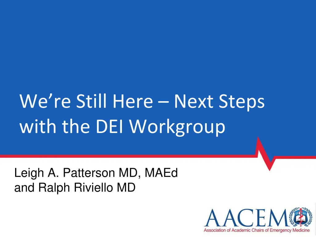 we re still here next steps with the dei workgroup