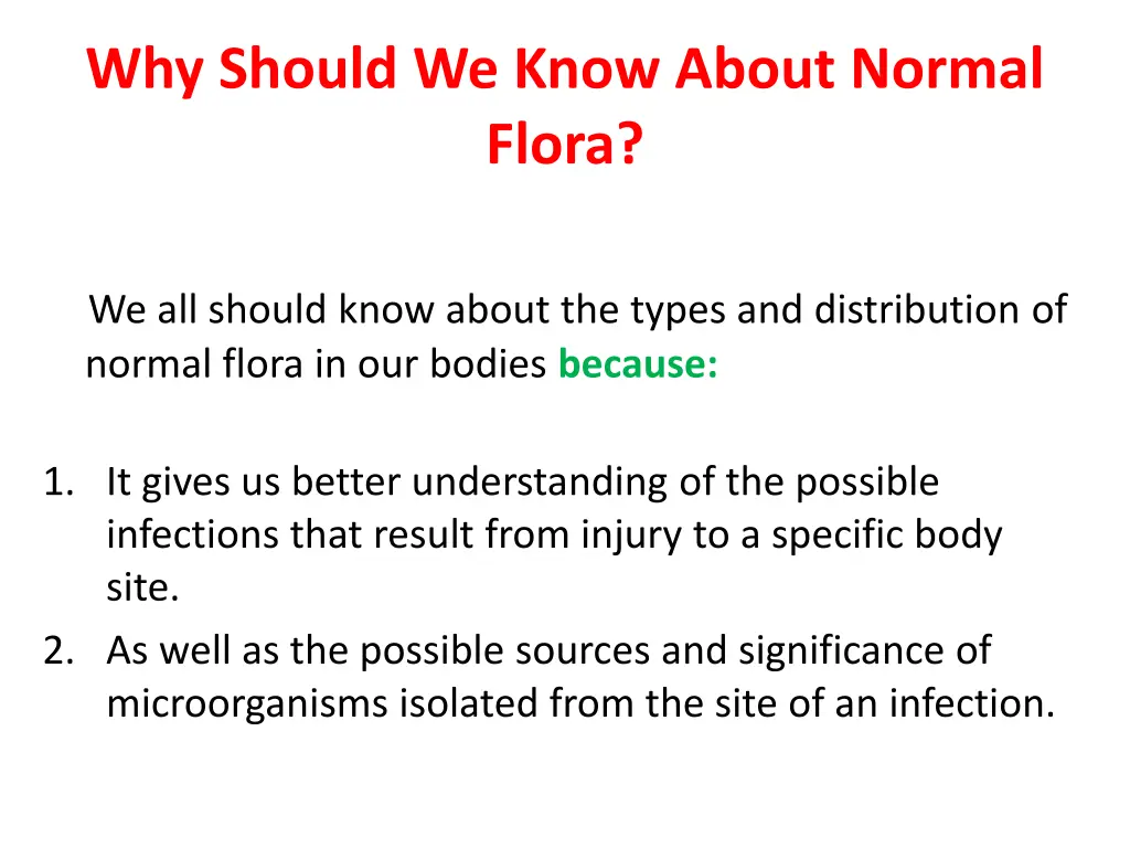 why should we know about normal flora