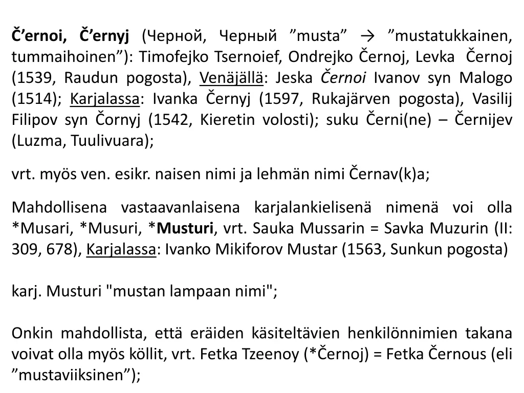 ernoi ernyj musta mustatukkainen tummaihoinen