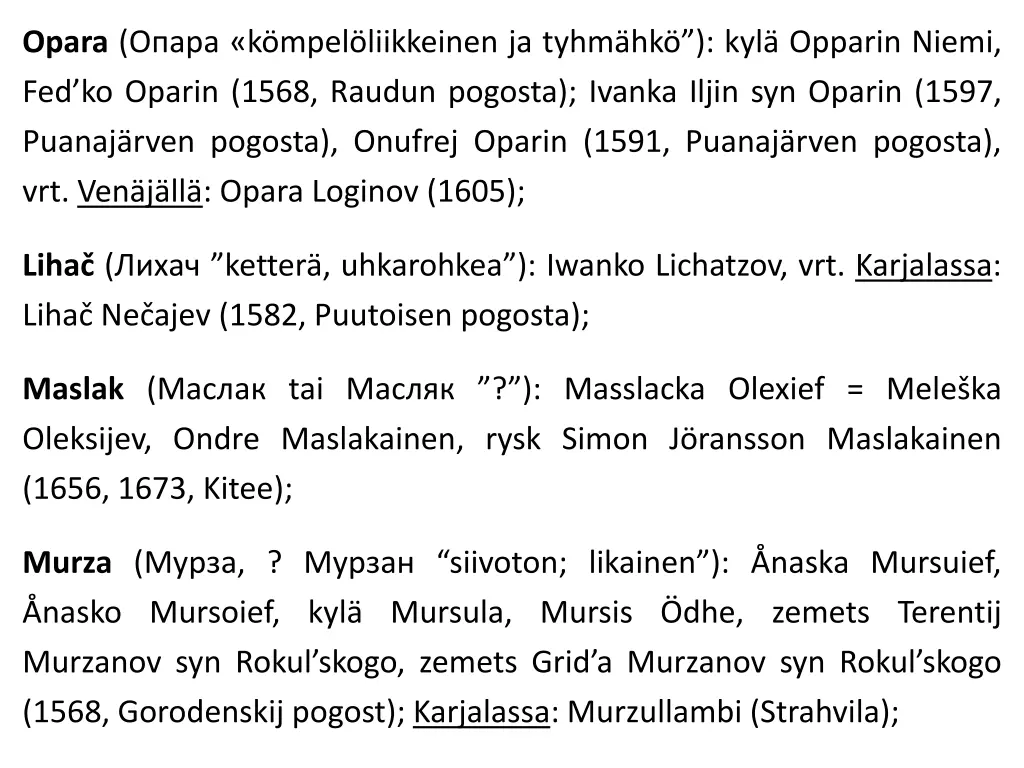 opara k mpel liikkeinen ja tyhm hk kyl opparin