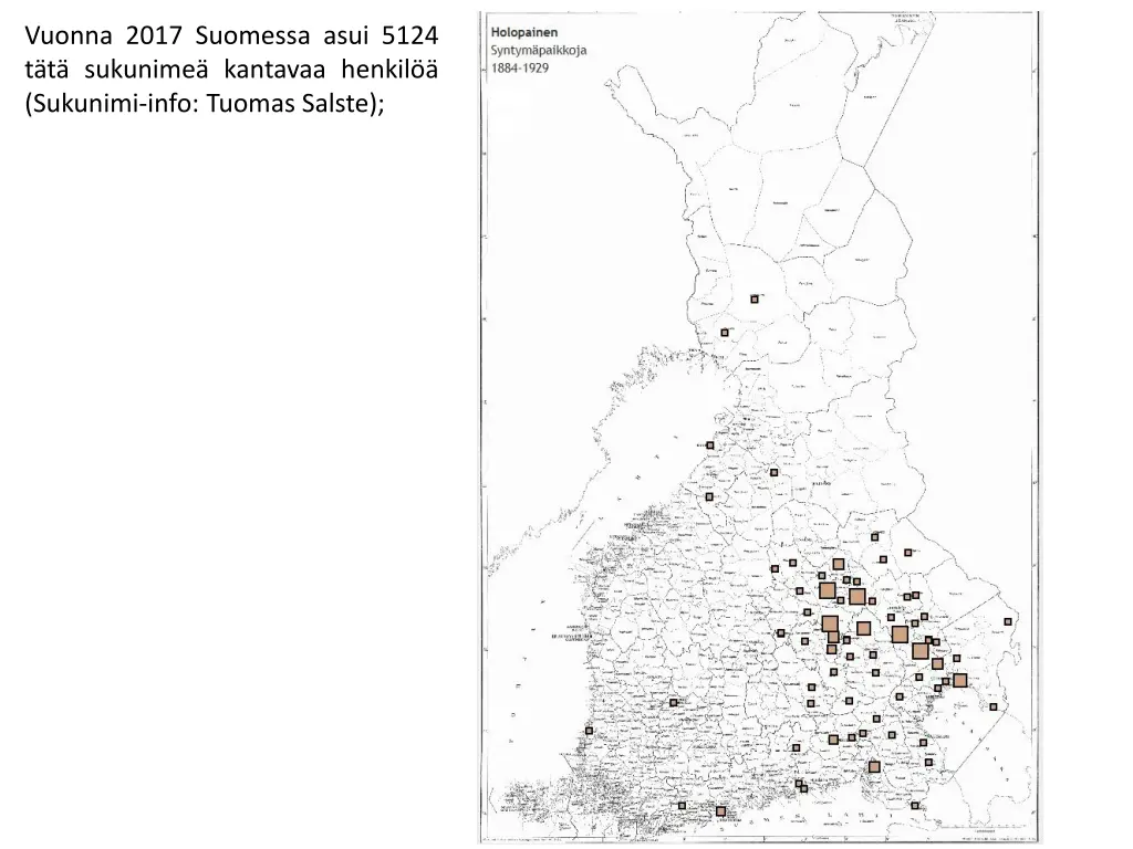 vuonna 2017 suomessa asui 5124 t t sukunime