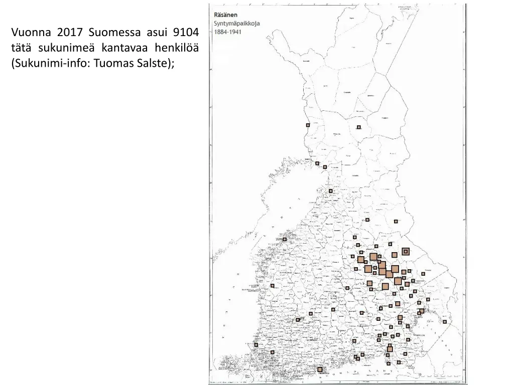 vuonna 2017 suomessa asui 9104 t t sukunime