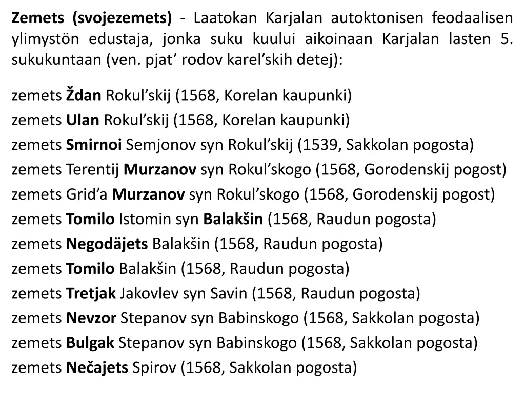 zemets svojezemets laatokan karjalan autoktonisen