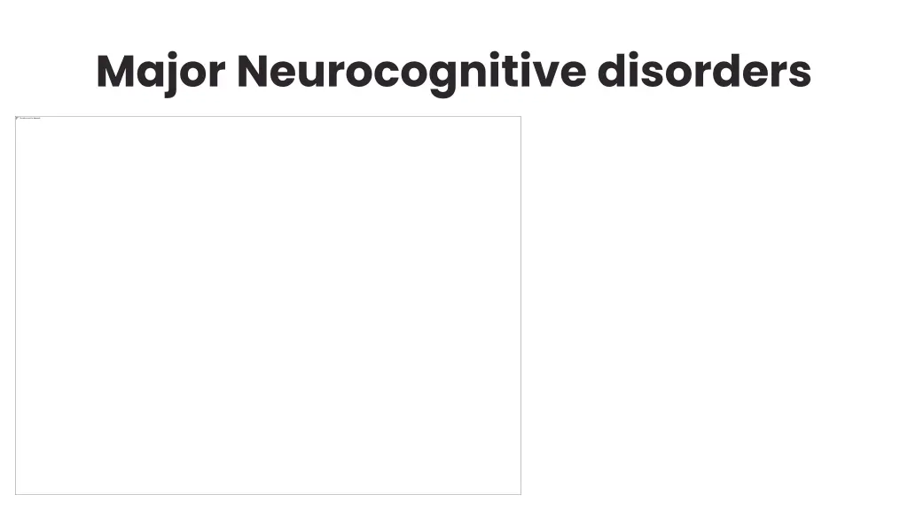 major neurocognitive disorders