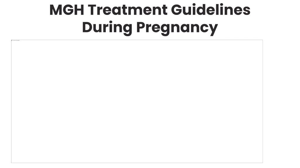 mgh treatment guidelines during pregnancy